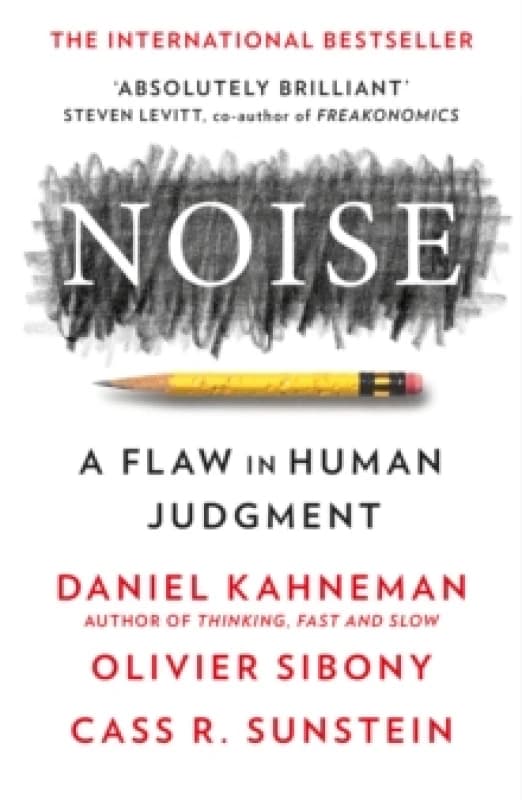 Noise. Paperback. By Daniel Kahneman, Olivier Sibony, Cass R Sunstein Books
