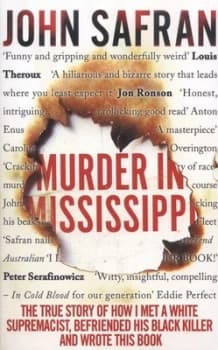 Murder in Mississippi by John Safran Paperback