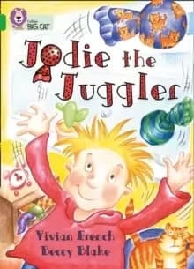 Jodie the Juggler : Band 05/Green