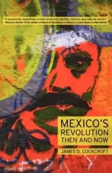 Mexico's Revolution : Then and Now