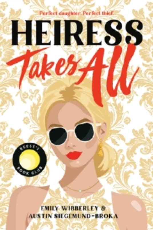 Heiress Takes All. Paperback. By Emily Wibberley, Austin SiegemundBroka Books