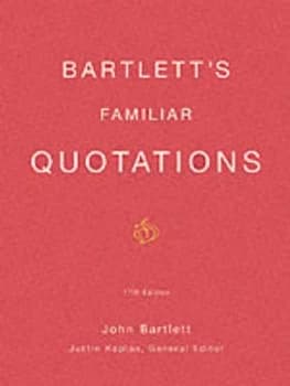 Bartletts Familiar Quotations by John Bartlett Hardback