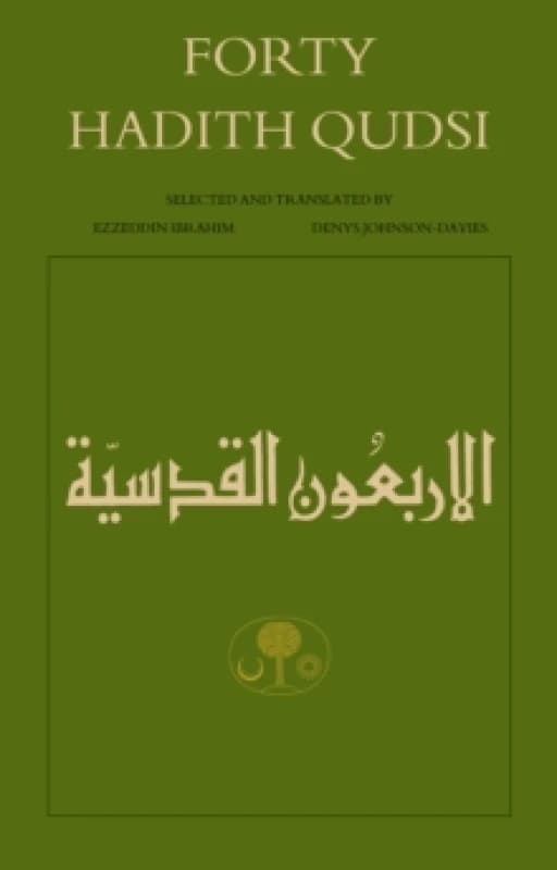Forty Hadith Qudsi. Paperback. By Izz alDin Ibrahim, Denys JohnsonDavies, Islamic Texts Society Books