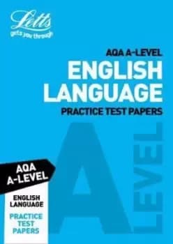 Letts AQA A-level English language practice test papers by Letts A-Level