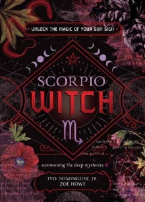 Scorpio Witch. Paperback. By Ivo Dominguez, Zoe Howe Books