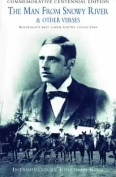 The Man from Snowy River and Other Verses by A b Paterson