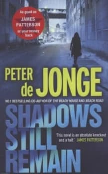 Shadows Still Remain by Peter De Jonge Paperback