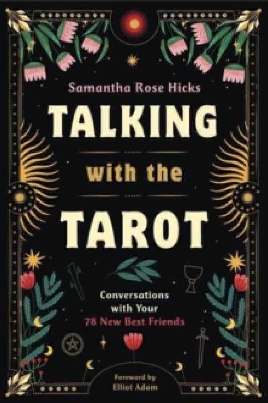 Talking With the Tarot. Paperback. By Samantha Rose Hicks Books