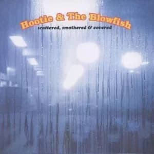 Scattered Smothered And Covered by Hootie And The Blowfish CD Album
