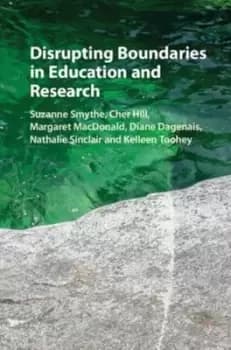 Disrupting boundaries in education and research - Suzanne Smythe - Hardback - Used