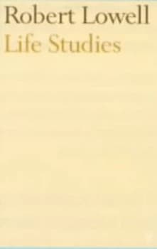 Life Studies by Robert Lowell Book