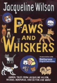 Paws and Whiskers by Jacqueline Wilson Hardback