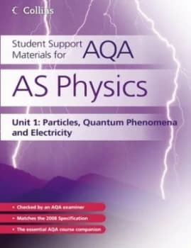 As Physics. Unit 1 Particles Quantum Phenomena and Electricity by David Kelly Paperback
