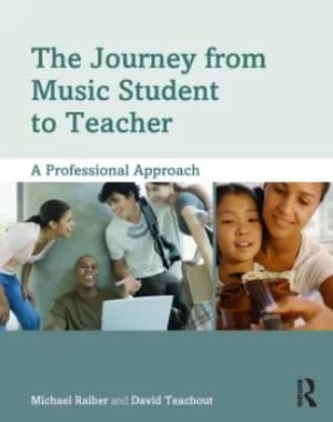 The Journey from Music Student to TeacherA Professional Approach