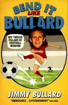 Bend It like Bullard by Jimmy Bullard Paperback