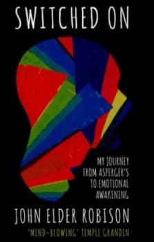 Switched on by John Elder Robison Hardback