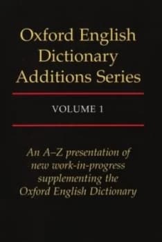 Oxford English Dictionary Additions Series Volume 1 by John Simpson