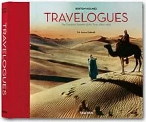 burton holmes travelogues the greatest traveler of his time 1892 1952