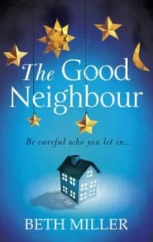 The Good Neighbour by Beth Miller Paperback