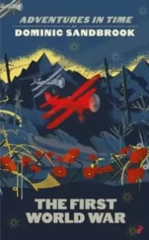 Adventures in Time: The First World War