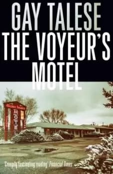 The voyeurs motel by Gay Talese