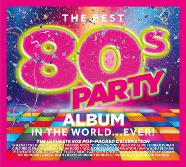 The Best 80s Party Album in the World... Ever! CD / Album