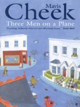 Three Men on a Plane by Mavis Cheek Paperback