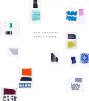 Lotta Jansdotter Everyday Style by Lotta Jansdotter