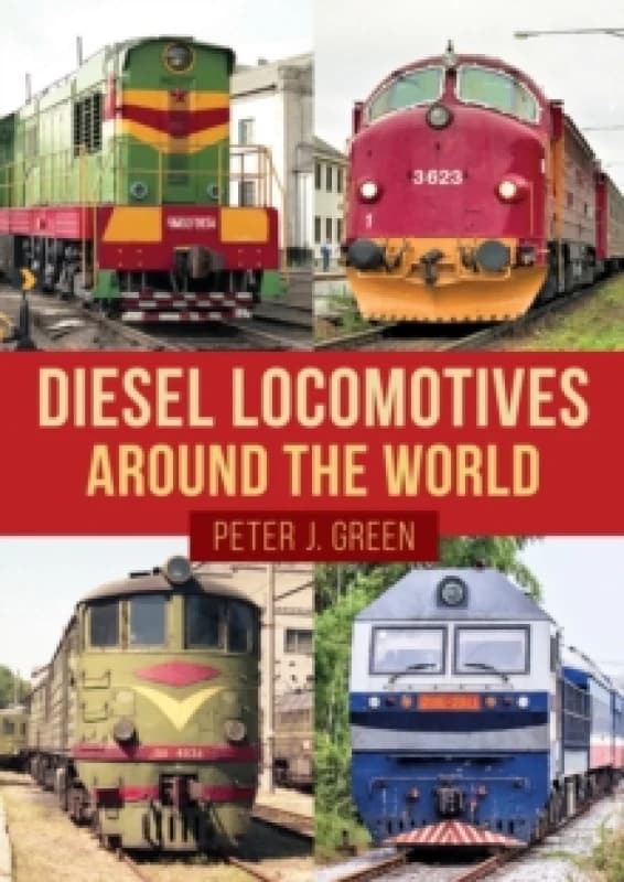 Diesel Locomotives Around the World Paperback / softback