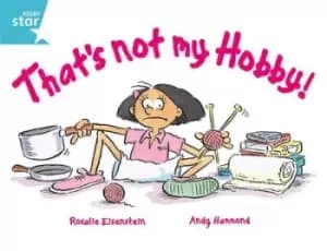 Thats not my hobby by Rosalie Eisenstein