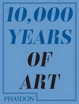 10000 Years of Art by Larry Ball Book