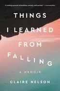 things i learned from falling a memoir