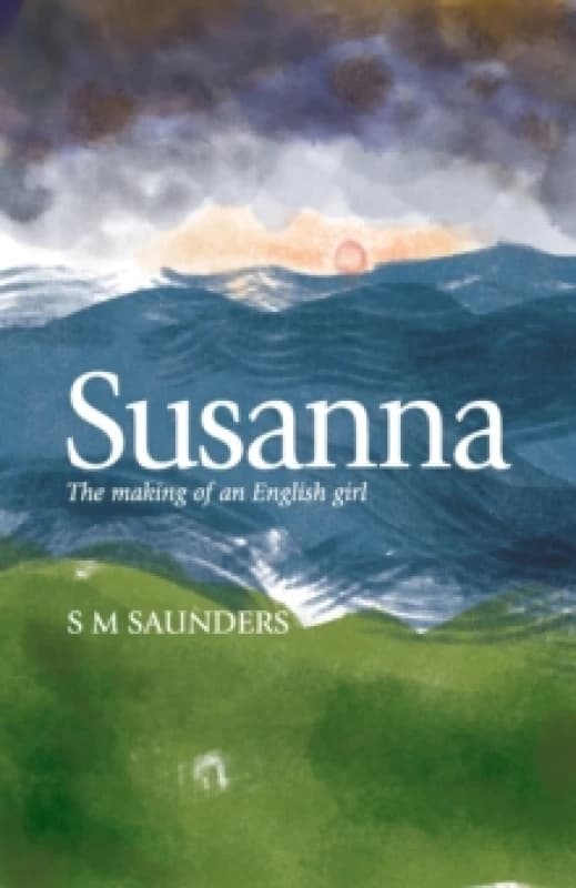 Susanna : The Making of an English Girl Paperback / softback