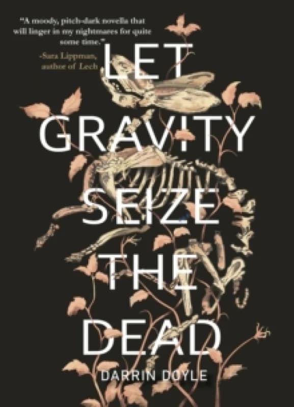 Let Gravity Seize the Dead Paperback / softback