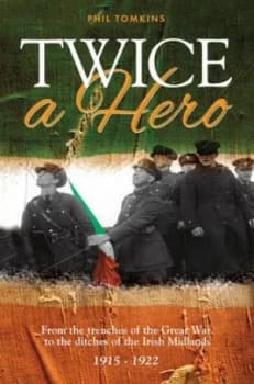 Twice a Hero by Phil Tomkins Paperback