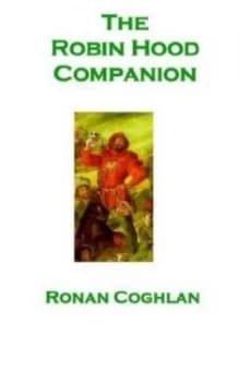 The Robin Hood Companion by Ronan Coghlan Paperback