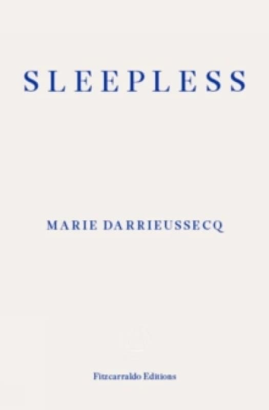 Sleepless. Paperback. By Marie Darrieussecq Books