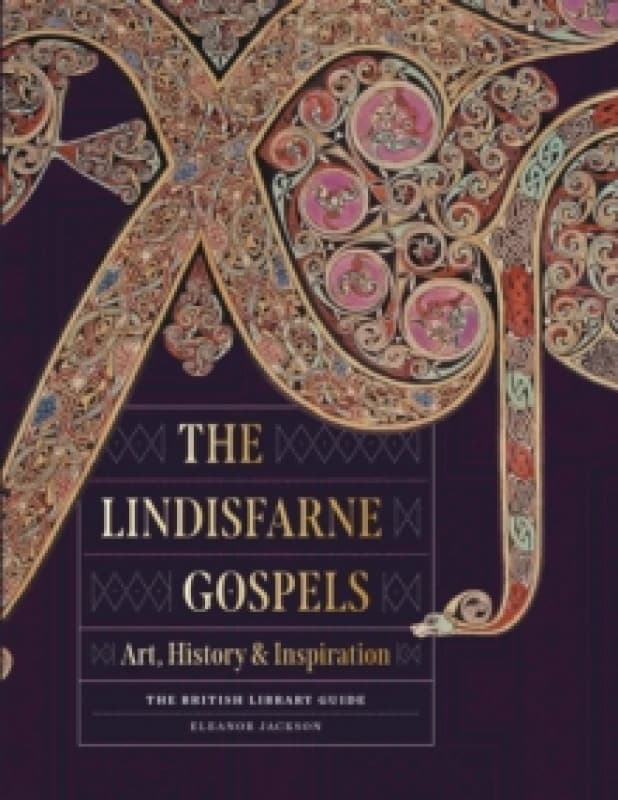 The Lindisfarne Gospels. Hardback. By Eleanor Jackson Books