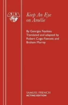 Keep an Eye on Amlie by Georges Feydeau and Robert Cogo-Fawcett and Braham Murray Book