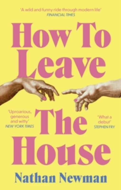 How to Leave the House. Paperback. By Nathan Newman Books