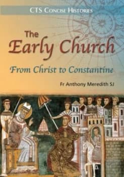 The Early Church by Fr Anthony Meredith Book