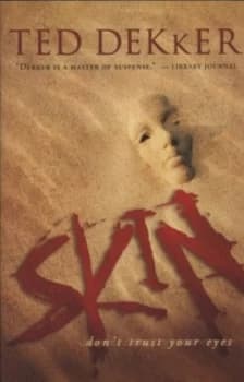 Skin by Ted Dekker Paperback