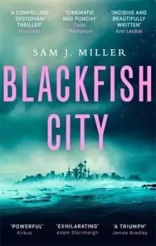 Blackfish City by Sam J Miller
