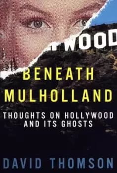 Beneath Mulholland by David Thomson