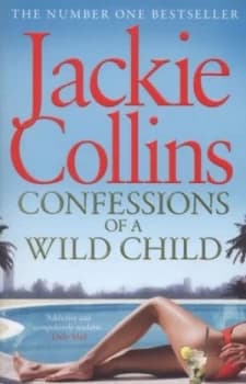 Confessions of a Wild Child by Jackie Collins Paperback