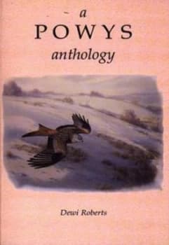 A Powys Anthology by Dewi Roberts Book