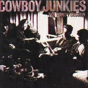 The Trinity Session by Cowboy Junkies CD Album