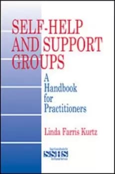 Self-help and support groups by Linda Farris Kurtz