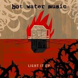 Light It Up by Hot Water Music CD Album