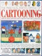 practical encyclopedia of cartooning learn to draw cartoons step by step wi